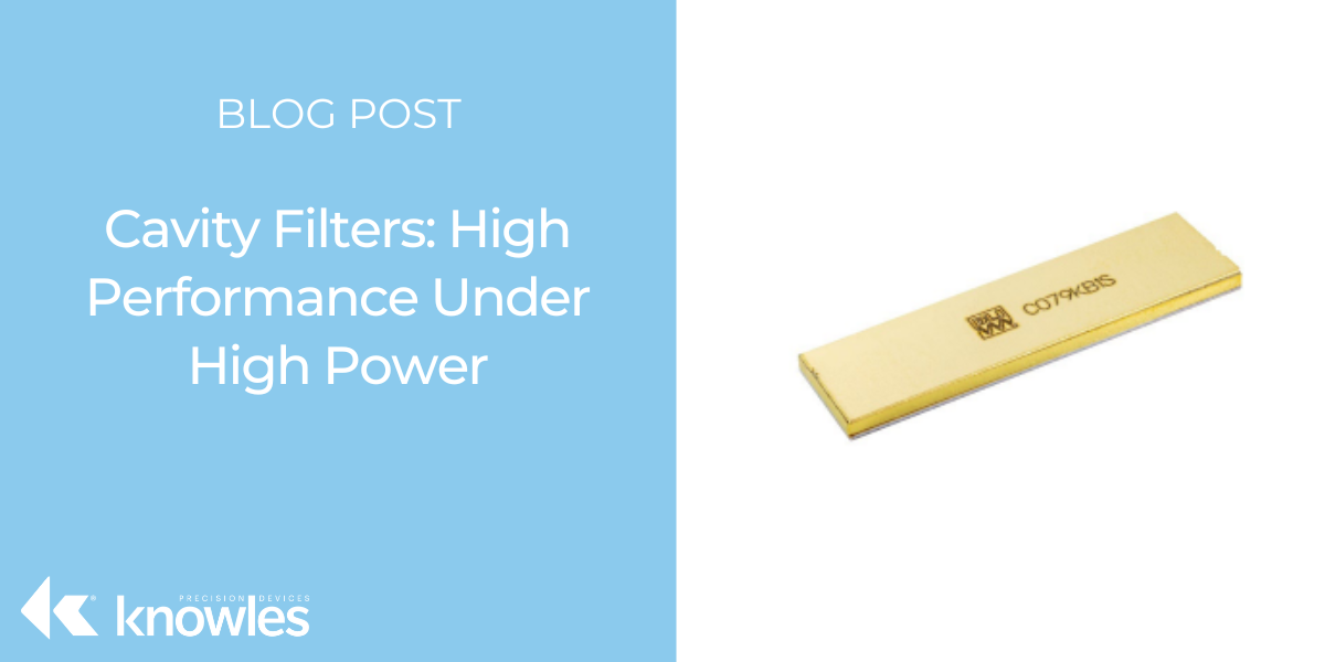 Cavity Filters High Performance Under High Power